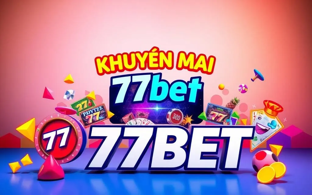 khuyến mãi nạp đầu 77bet